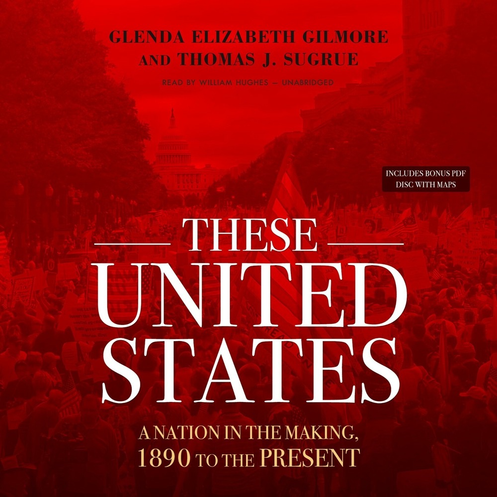 These United States by Glenda Elizabeth Gilmore Thomas Sugrue 2015 Unabridged CD